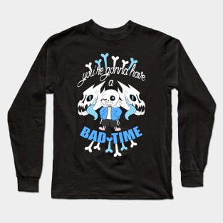 Bad Time Long Sleeve T-Shirt